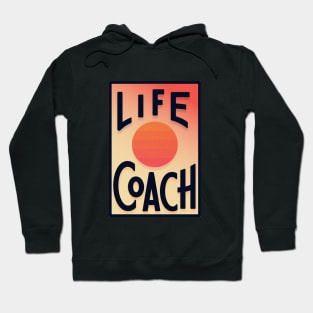 Life Coach Hoodie